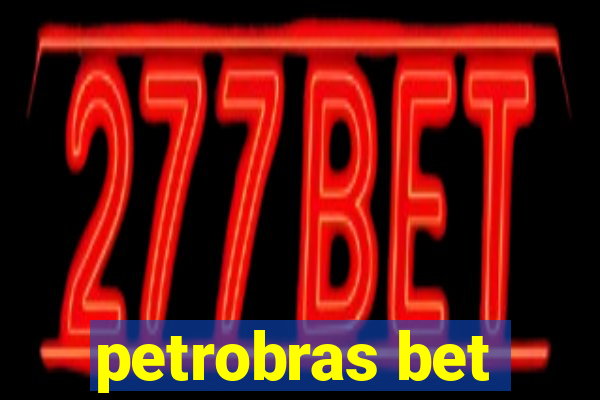 petrobras bet